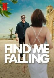 Find Me Falling (2024) ล้มลุกแล้วเจอรัก