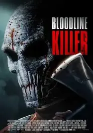 Bloodline Killer (2024) บลัดไลน์คิลเลอร์ - ดูหนังออนไลน