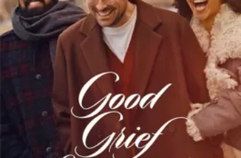 Good Grief (2024) ให้ตายเถอะความโศก