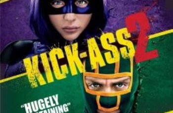 Kick-Ass 2 เกรียนโคตรมหาประลัย 2 (2013)