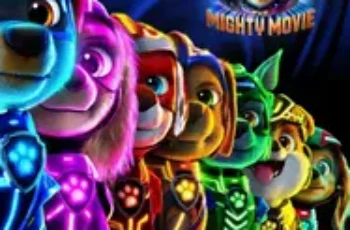 PAW Patrol- The Mighty Movie ขบวนการเจ้าตูบสี่ขา- เดอะ ไมตี้ มูฟวี่ (2023)