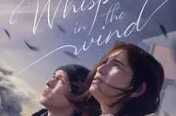 Whispers in the Wind (2024) เสียงกระซิบในสายลม